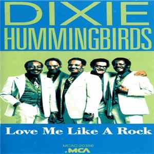 Download The Dixie Hummingbirds - Love Me Like A Rock