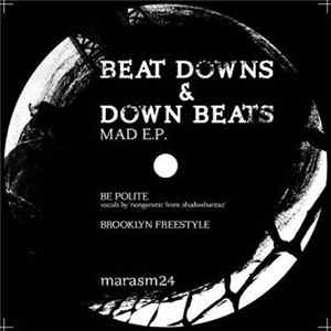 Download Mad EP - Beat Downs & Down Beats