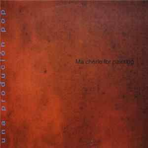 Download Ma Chérie For Painting - Una Producion Pop