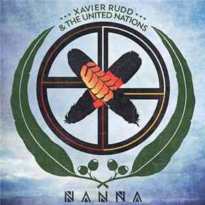 Download Xavier Rudd & The United Nations - Nanna