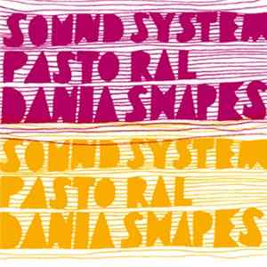 Download Dania Shapes - Soundsystem Pastoral