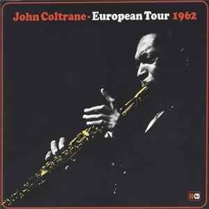 Download John Coltrane - European Tour 1962
