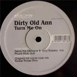 Download Dirty Old Ann - Turn Me On