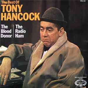Download Tony Hancock - The Best Of Tony Hancock: The Blood Donor / The Radio Ham