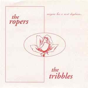 Download The Ropers / The Tribbles - Everyone Has A Secret Daydream...