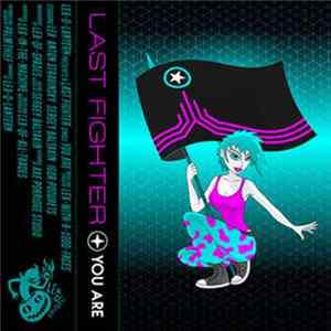 Download Last Fighter - You Are