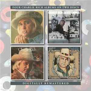 Download Charlie Rich - Every Time You Touch Me (I Get High) / Silver Linings / Take Me / Rollin’ With The Flow