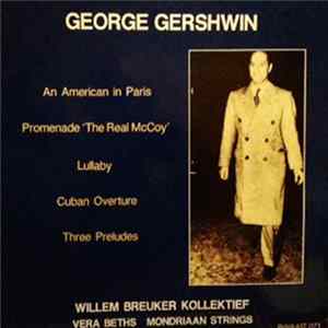 Download Willem Breuker Kollektief, Vera Beths, Mondriaan Strings - George Gershwin