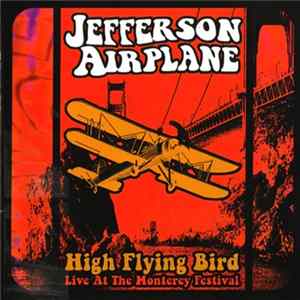 Download Jefferson Airplane - High Flying Bird (Live At The Monterey Festival)