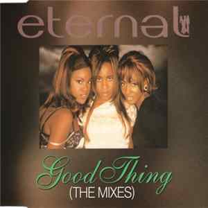 Download Eternal - Good Thing (The Mixes)