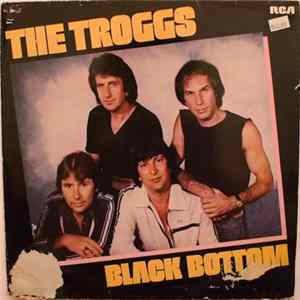 Download The Troggs - Black Bottom