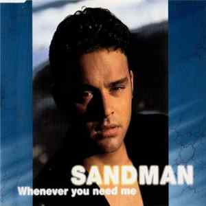 Download Sandman - Whenever You Need Me