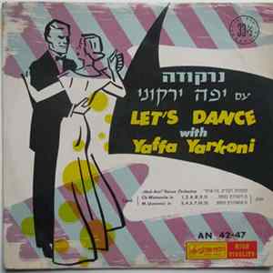 Download Yaffa Yarkoni - נרקודה עם יפה ירקוני = Let's Dance With Yaffa Yarkoni