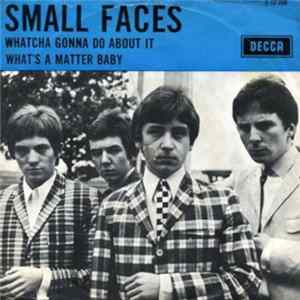 Download Small Faces - Whatcha Gonna Do About It
