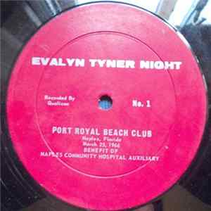 Download Evalyn Tyner - Evalyn Tyner Night - Port Royal Beach Club No. 1 & No. 2