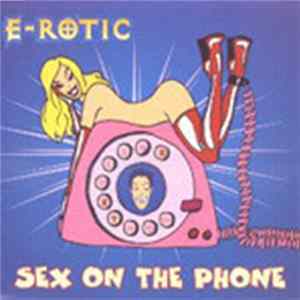 Download E-Rotic - Sex On The Phone