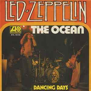 Download Led Zeppelin - The Ocean / Dancing Days