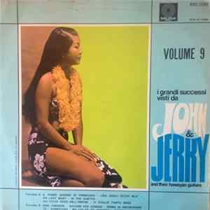 Download John & Jerry And Their Hawayan Guitars - I Grandi Successi Visti Da John & Jerry - Volume 9