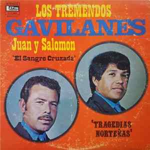 Download Los Tremendos Gavilanes Juan y Salomon - Tragedias Norteñas