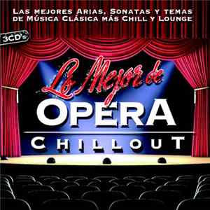 Download Various - Lo Mejor De Opera Chillout