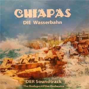 Download IMAscore - CHIAPAS - DIE Wasserbahn - DER Soundtrack