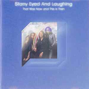 Download Starry Eyed And Laughing - That Was Now And This Is Then