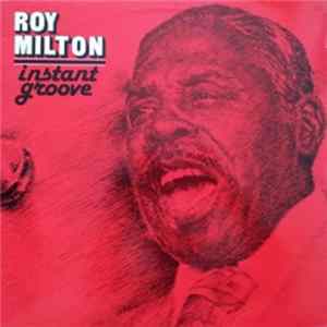 Download Roy Milton - Instant Groove