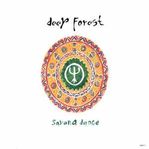 Download Deep Forest - Savana Dance
