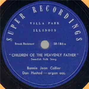 Download Bonnie Jean Collier - Children Of The Heavenly Father / What A Friend We Have In Jesus