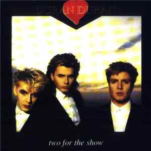 Download Duran Duran - Two For The Show