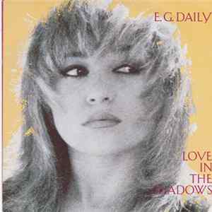 Download E.G. Daily - Love In The Shadows