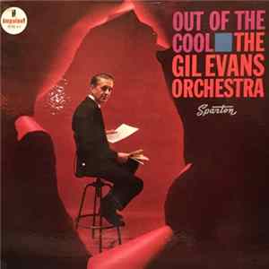 Download The Gil Evans Orchestra - Out Of The Cool