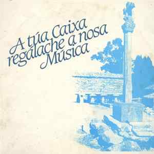Download Various / Pucho Boedo Con Os Tamara, O Carro - A Túa Caixa Regálache A Nosa Música
