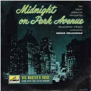 Download The Melachrino Strings - Midnight On Park Avenue