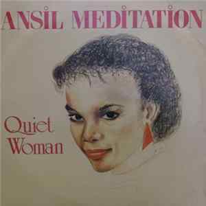 Download Ansil Meditation - Quiet Woman / Reggae Crazy