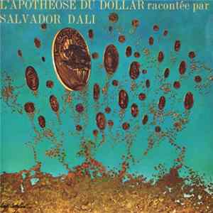 Download Salvador Dalí - L'Apothéose Du Dollar Racontée Par Salvador Dali