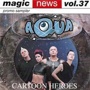 Download Aqua - Cartoon Heroes (Magic News Vol.37)