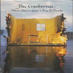 Download The Cranberries - When You're Gone • Free To Decide