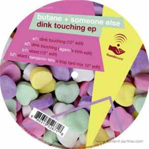 Download Butane + Someone Else - Dink Touching EP