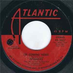 Download Spinners - I'm Coming Home / He'll Never Love You Like I Do