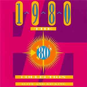 Download Various - The 80's Collection 1980 Alive And Kicking
