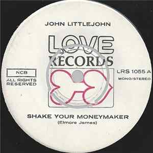 Download John Littlejohn - Shake Your Moneymaker