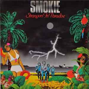 Download Smokie - Strangers In Paradise