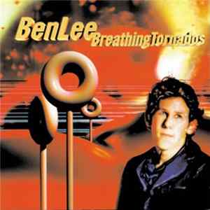 Download Ben Lee - Breathing Tornados