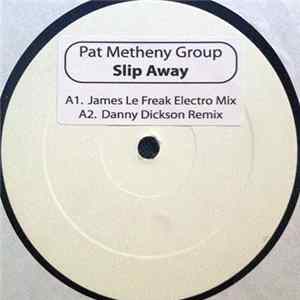 Download Pat Metheny Group - Slip Away
