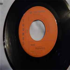 Download Phil And The Frantics - Say That You Will / Till You Get What You Want