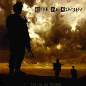 Download Riff De Guerre - Un Siecle De Combat