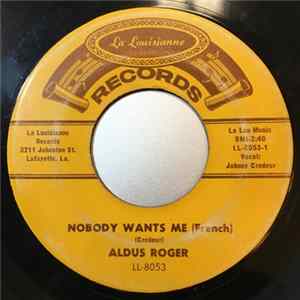 Download Aldus Roger - Nobody Wants Me / Lafayette Two-Step