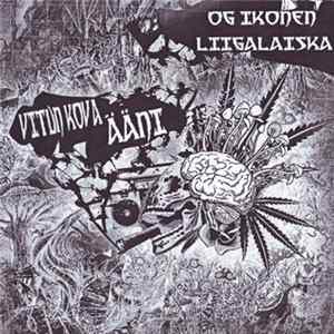 Download OG Ikonen & Liigalaiska - Vitun Kova Ääni