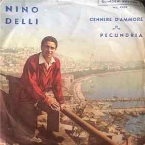 Download Nino Delli - Cennere D'Amore / Pecundria